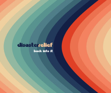 Disaster Relief-Back Into It