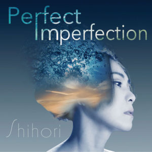 Shihori Perfect Imperfection